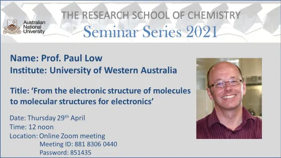 Promotional material for a seminar at The Research School of Chemistry at Australian National University featuring Professor Paul Low discussing molecular structures for electronics, with event details included.