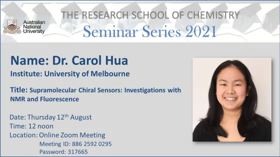 A promotional image for a seminar featuring Dr. Carol Hua, detailing the event specifics including the title "Supramolecular Chiral Sensors: Investigations with NMR and Fluorescence," date, time, and online meeting access details, along with Dr. Hua's photo on the right side.